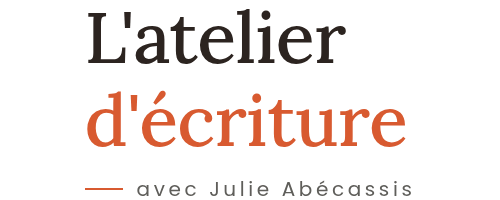 L'atelier d'écriture avec Julie Abécassis
